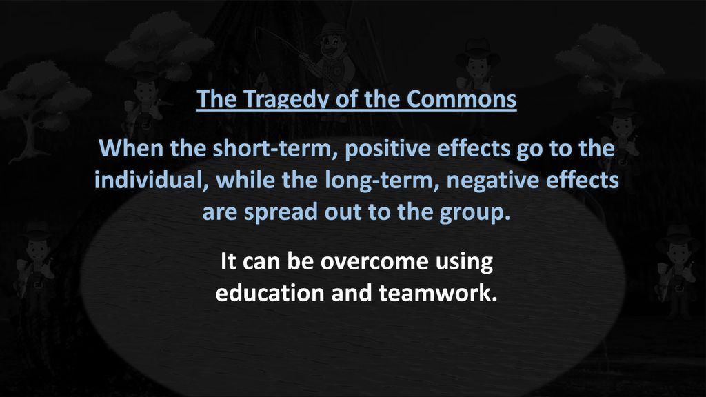 The Tragedy of the Commons