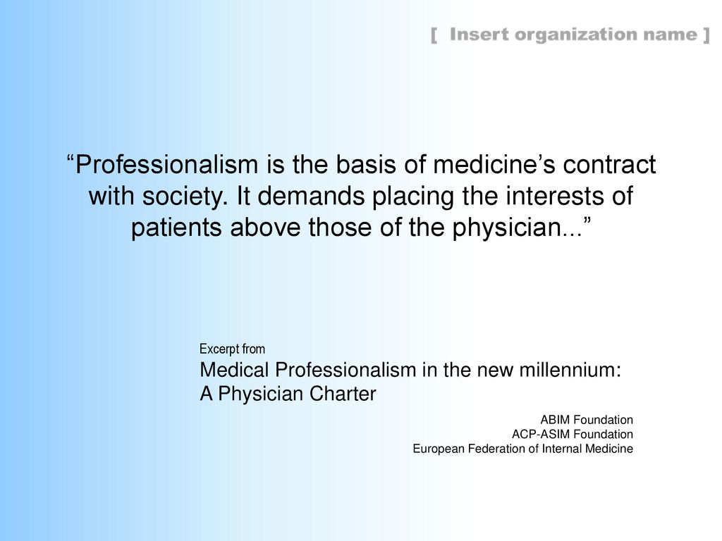 Professionalism is the basis of medicine’s contract with society