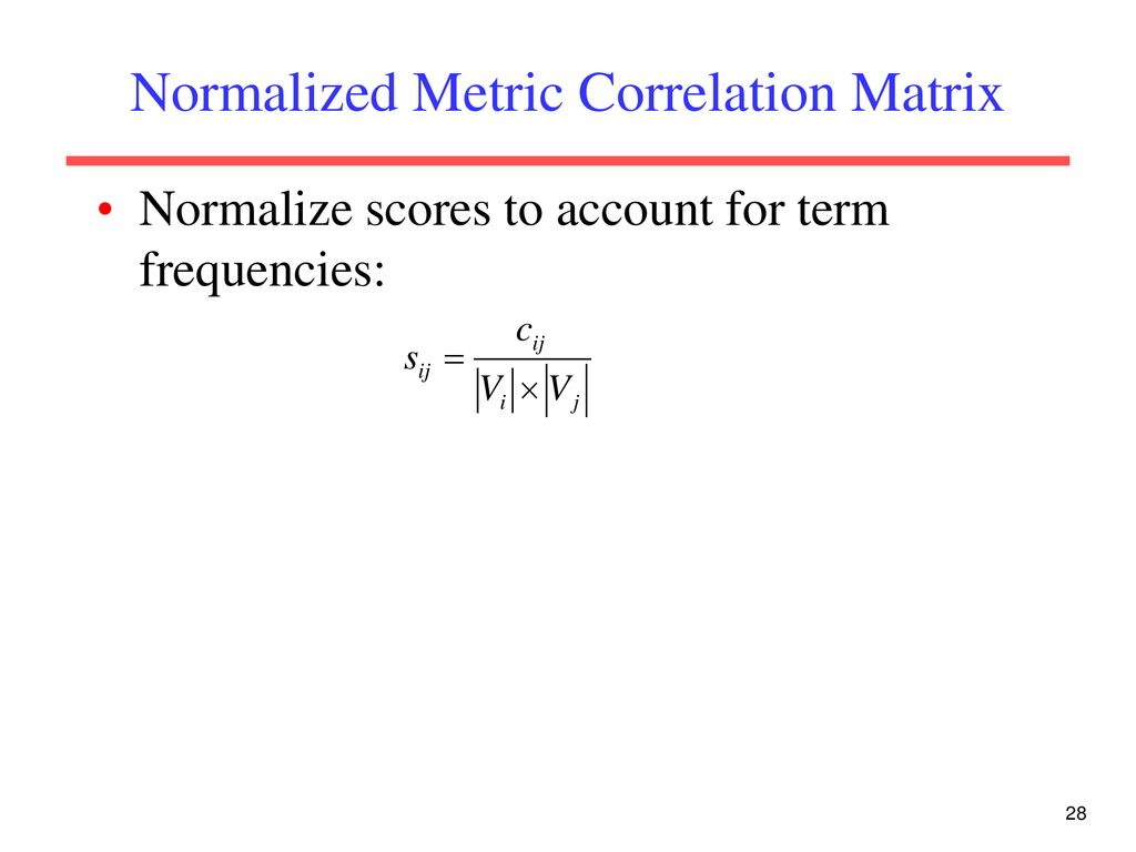 Normalized Metric Correlation Matrix