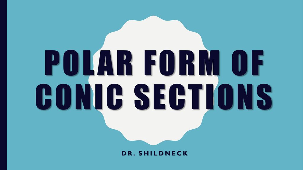 polar-form-of-conic-sections-ppt-download