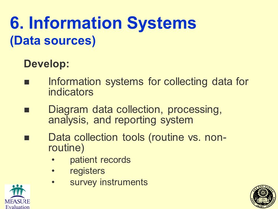 6. Information Systems (Data sources)