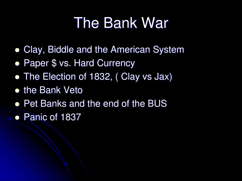 The Bank War Clay, Biddle and the American System