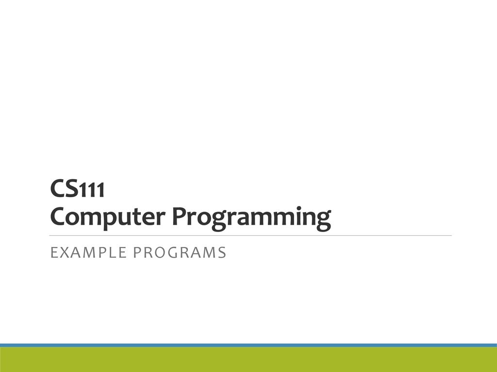 CS111 Computer Programming - ppt download