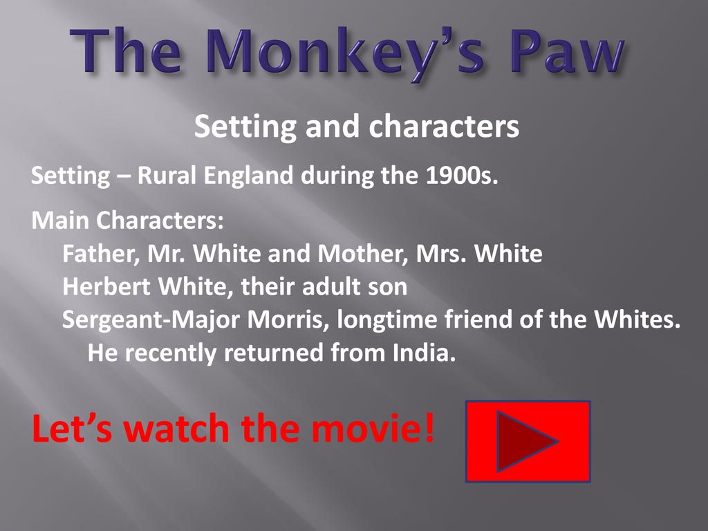 The Monkey's Paw By W. W. Jacobs - ppt download