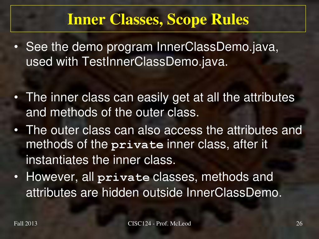 Inner Classes, Scope Rules