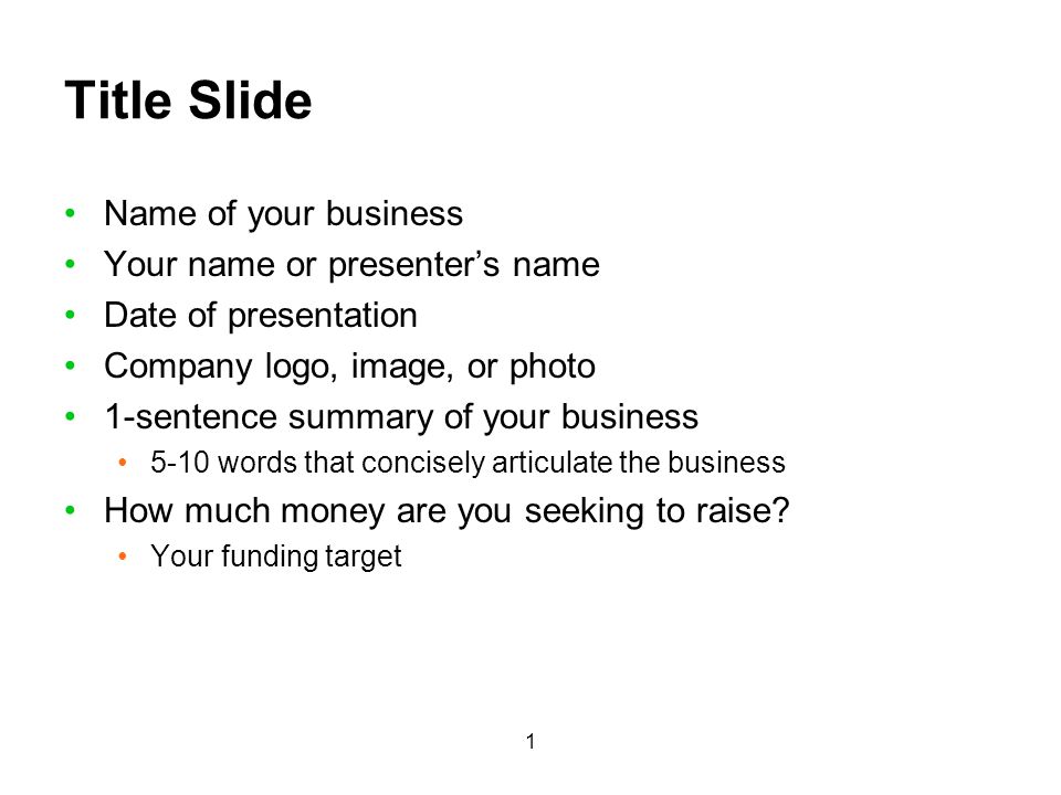 Title Slide Name of your business Your name or presenter’s name