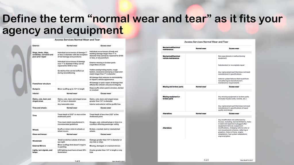 Define the term normal wear and tear as it fits your agency and equipment