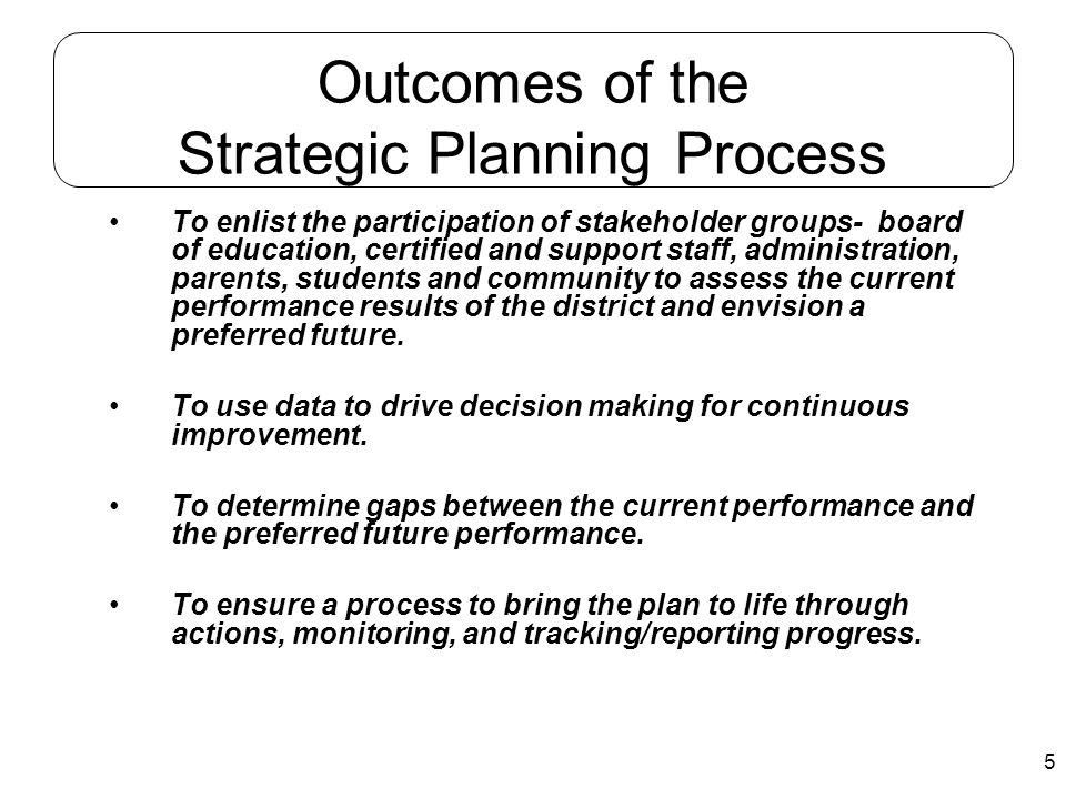 Outcomes of the Strategic Planning Process