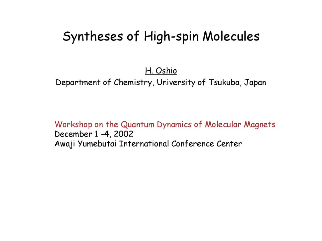 Syntheses of High-spin Molecules