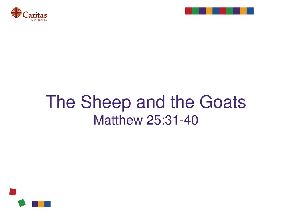 The Sheep And The Goats Matthew 25 31 40 Suggestions Ppt Download   The Sheep And The Goats Matthew 25 31 40 Suggestions 