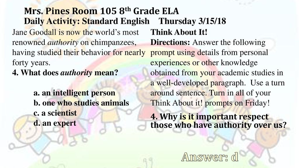 Answer: c Mrs. Pines Room 105 8th Grade ELA Daily Activity: Standard