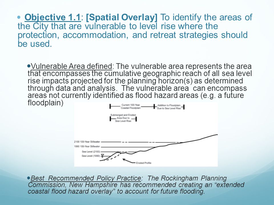 Objective 1.1: [Spatial Overlay] To identify the areas of the City that are vulnerable to level rise where the protection, accommodation, and retreat strategies should be used.
