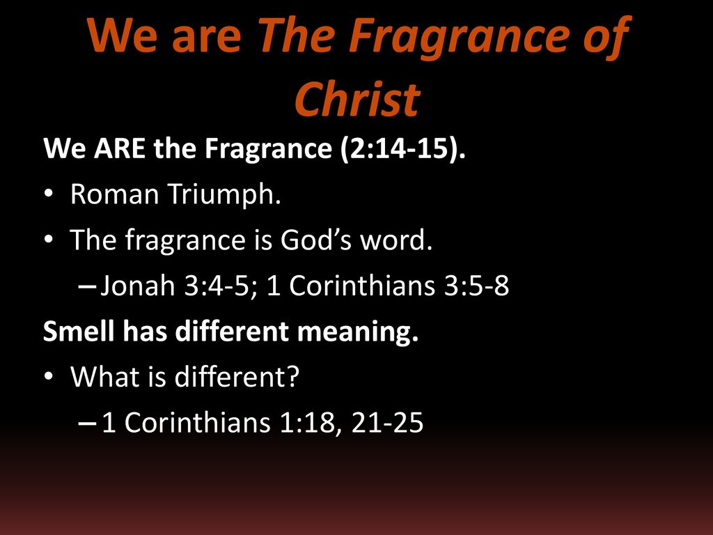 We are The Fragrance of Christ