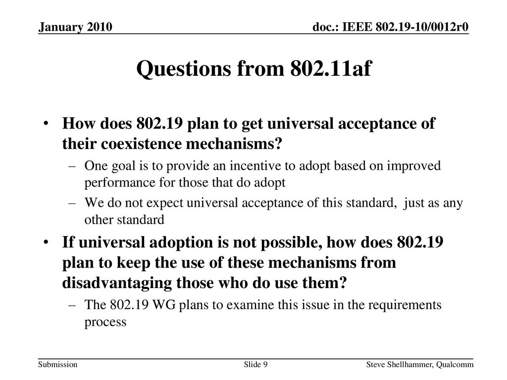 January 2010 Questions from af. How does plan to get universal acceptance of their coexistence mechanisms