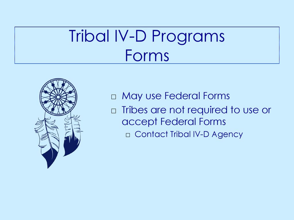 Tribal IV-D Programs Forms