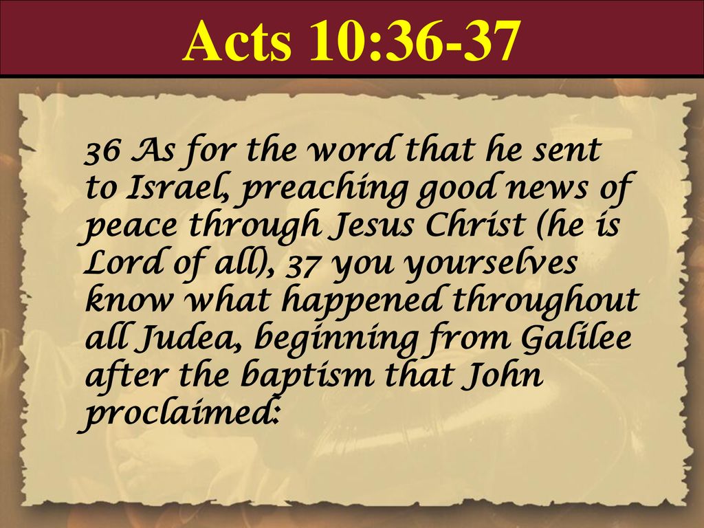 Book of Acts Chapter 10 Theme: Conversion of Cornelius, the Roman centurion  (son of Japheth) The Book of Acts shifts from the Jews (Jerusalem and  Judea), - ppt download