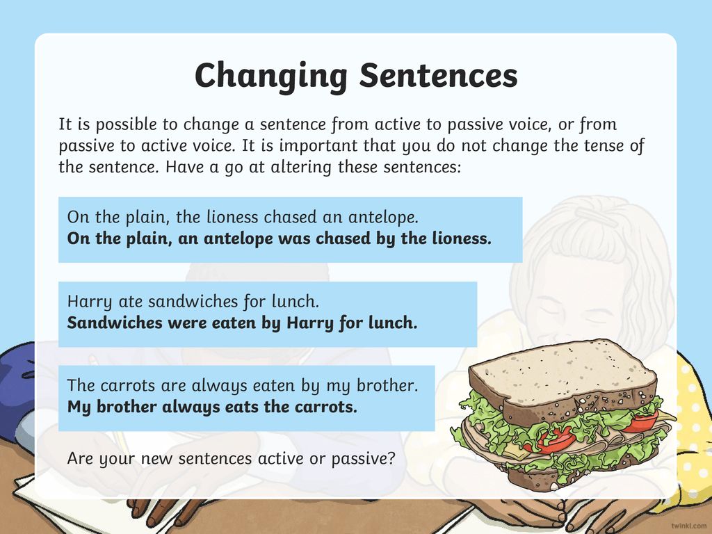 Change the sentences. Change sentences in Passive Voice. Recipe in Passive. Bill will bring Sandwiches Passive Voice.