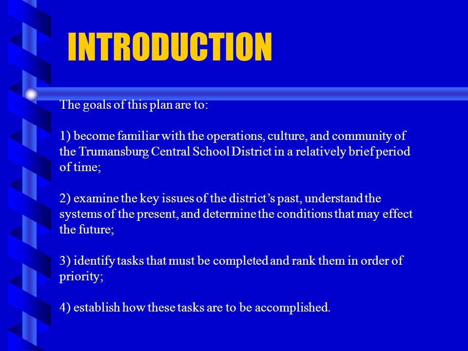 INTRODUCTION The goals of this plan are to: