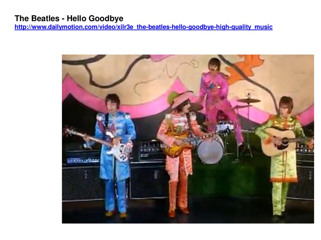The Beatles Hello Goodbye Lyrics Ppt Download The Beatles Hello Goodbye Lyrics Ppt Download