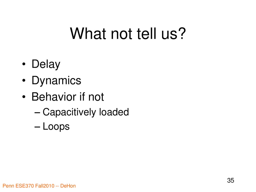 What not tell us Delay Dynamics Behavior if not Capacitively loaded
