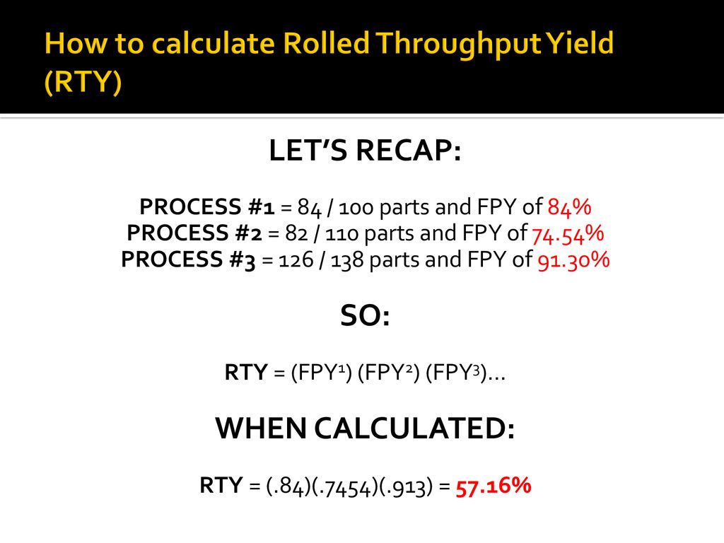 Rolled Throughput Yield - ppt download