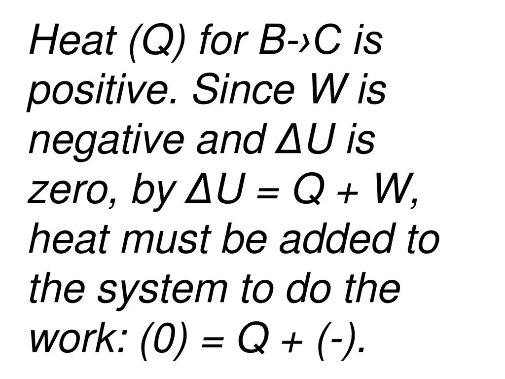 Heat (Q) for B-›C is positive
