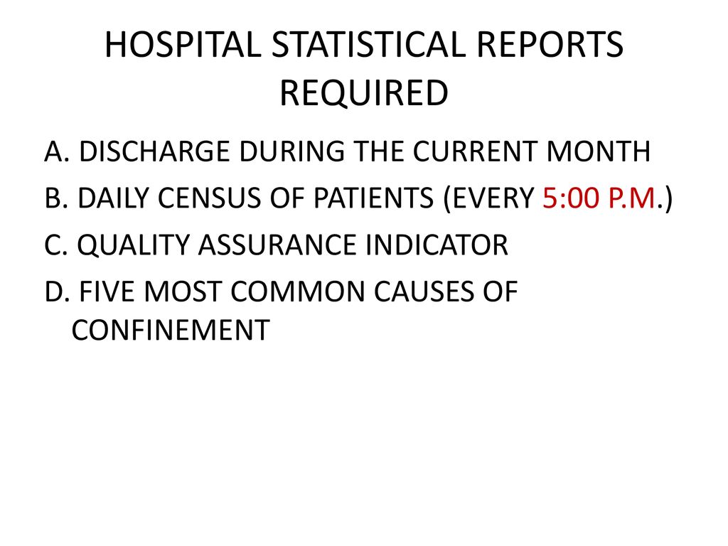 HOSPITAL STATISTICAL REPORTS REQUIRED