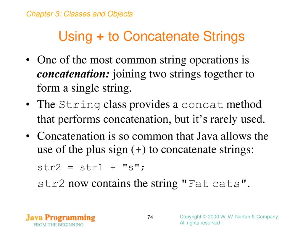 Classes and Objects Chapter 3 Copyright © 2000 W. W. Norton & Company ...