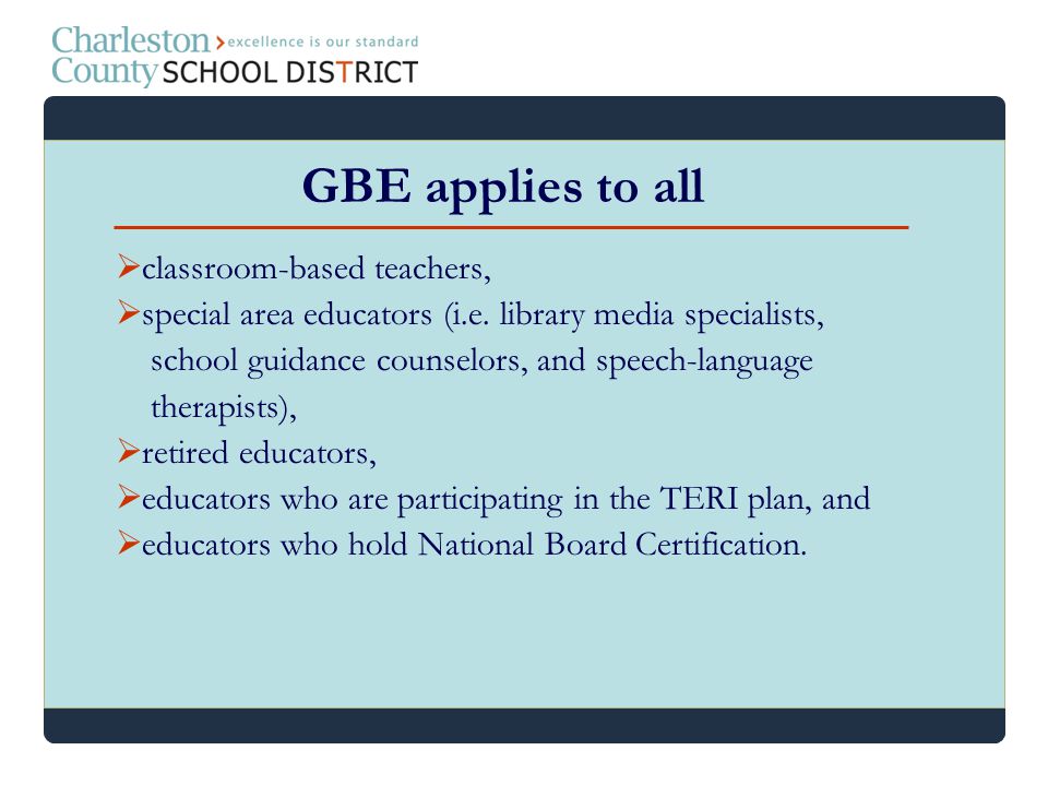 GBE applies to all classroom-based teachers,
