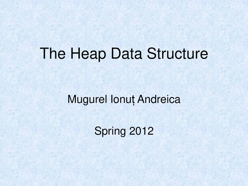 The Heap Data Structure