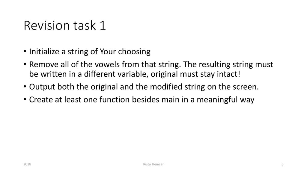 Revision task 1 Initialize a string of Your choosing