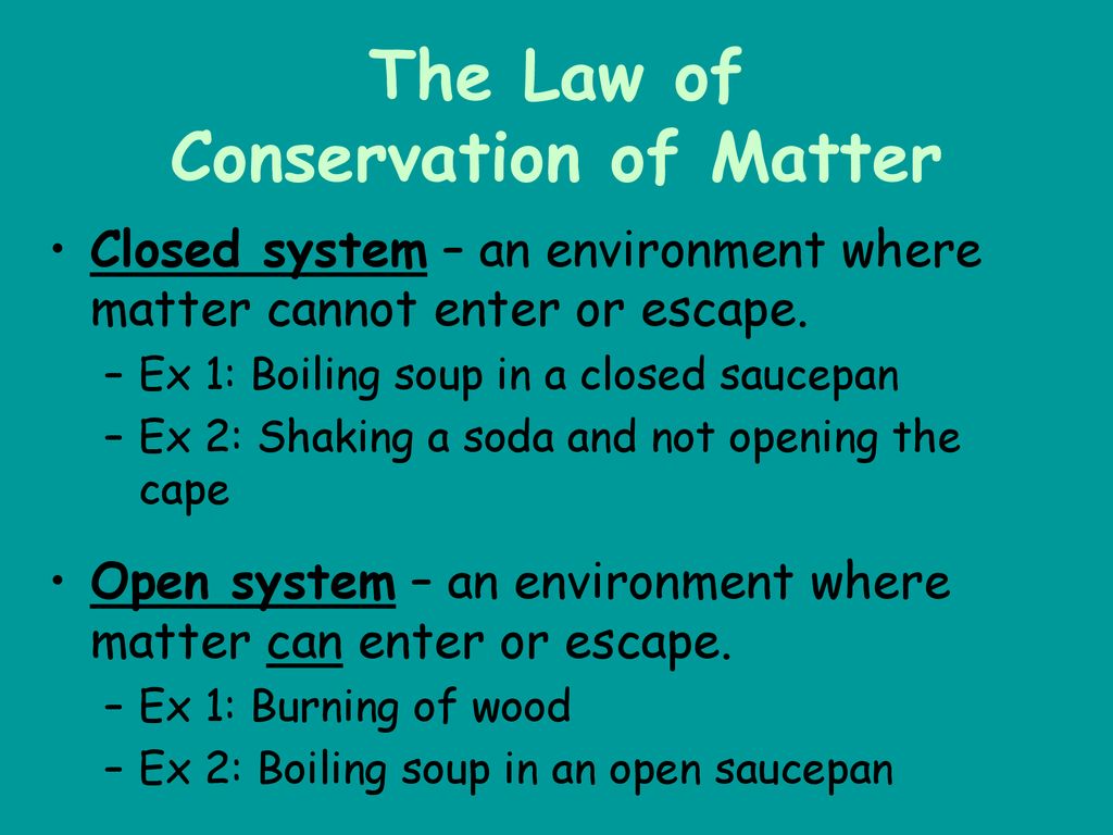 the-law-of-conservation-of-matter-ppt-download