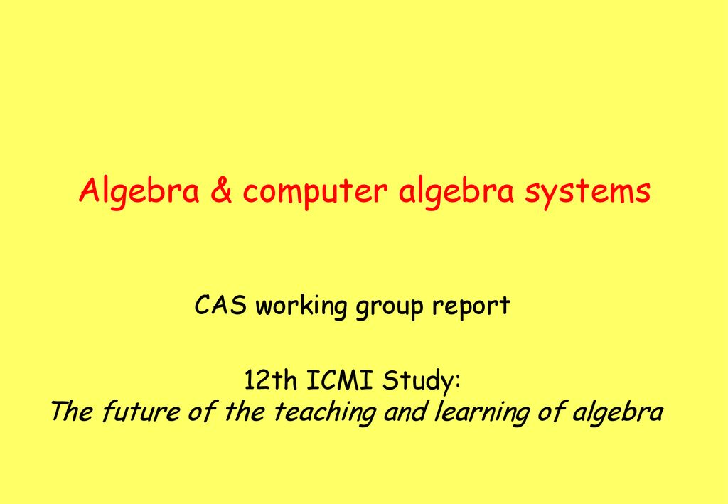 Algebra & computer algebra systems - ppt download