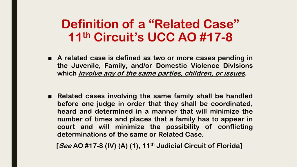 Definition of a Related Case 11th Circuit’s UCC AO #17-8