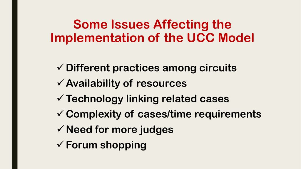 Some Issues Affecting the Implementation of the UCC Model