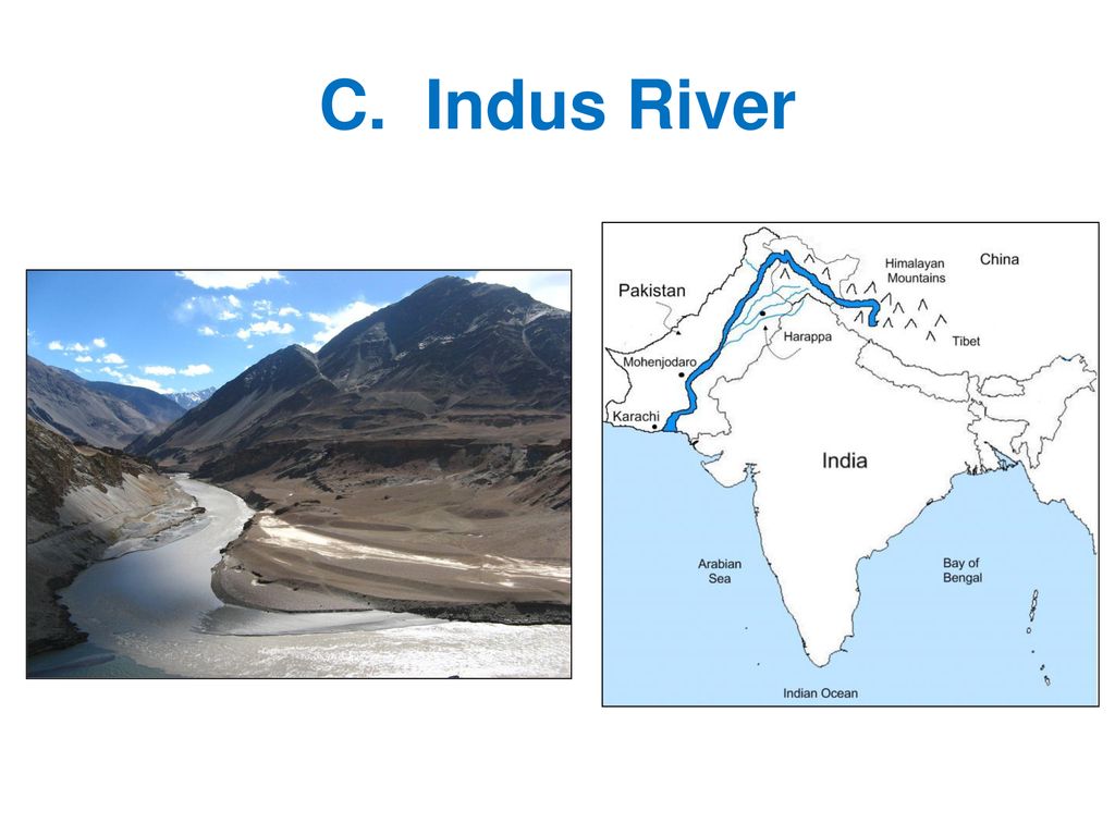 C. Indus River