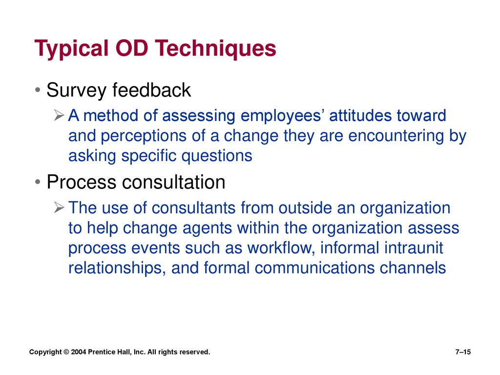 Typical OD Techniques Survey feedback Process consultation