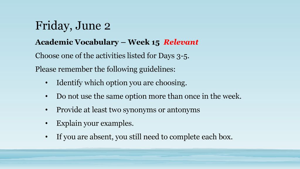 Friday, June 2 Academic Vocabulary – Week 15 Relevant