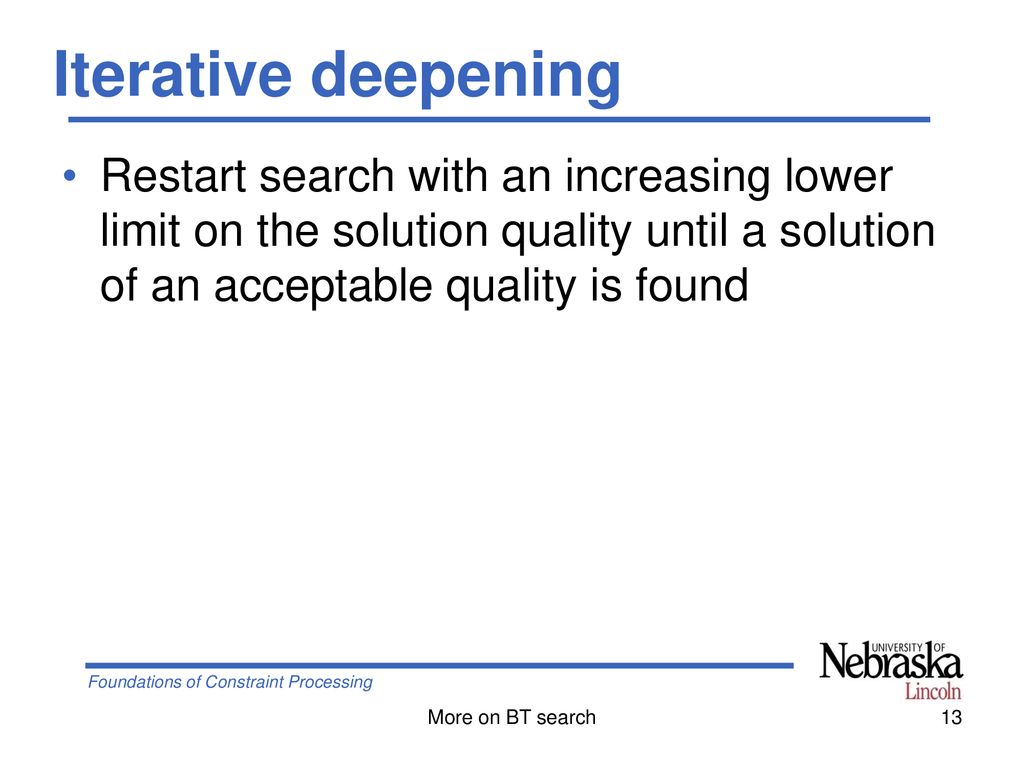 Extensions to bt search foundations of constraint processing ppt download