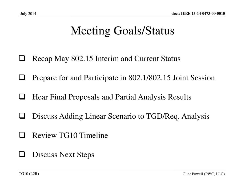 Meeting Goals/Status Recap May Interim and Current Status