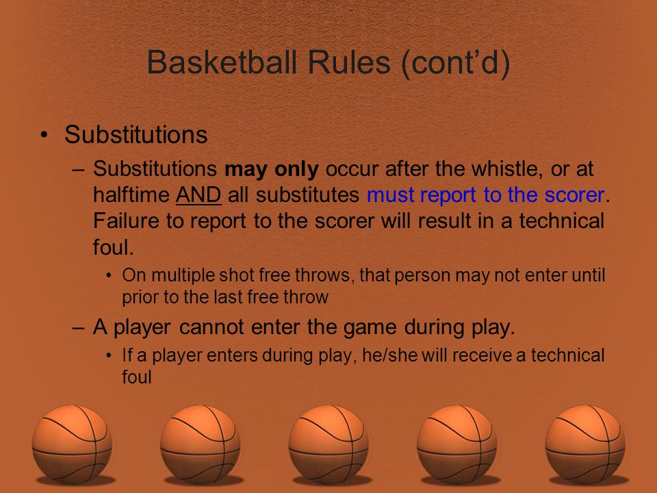 Basketball Rules (cont’d) .