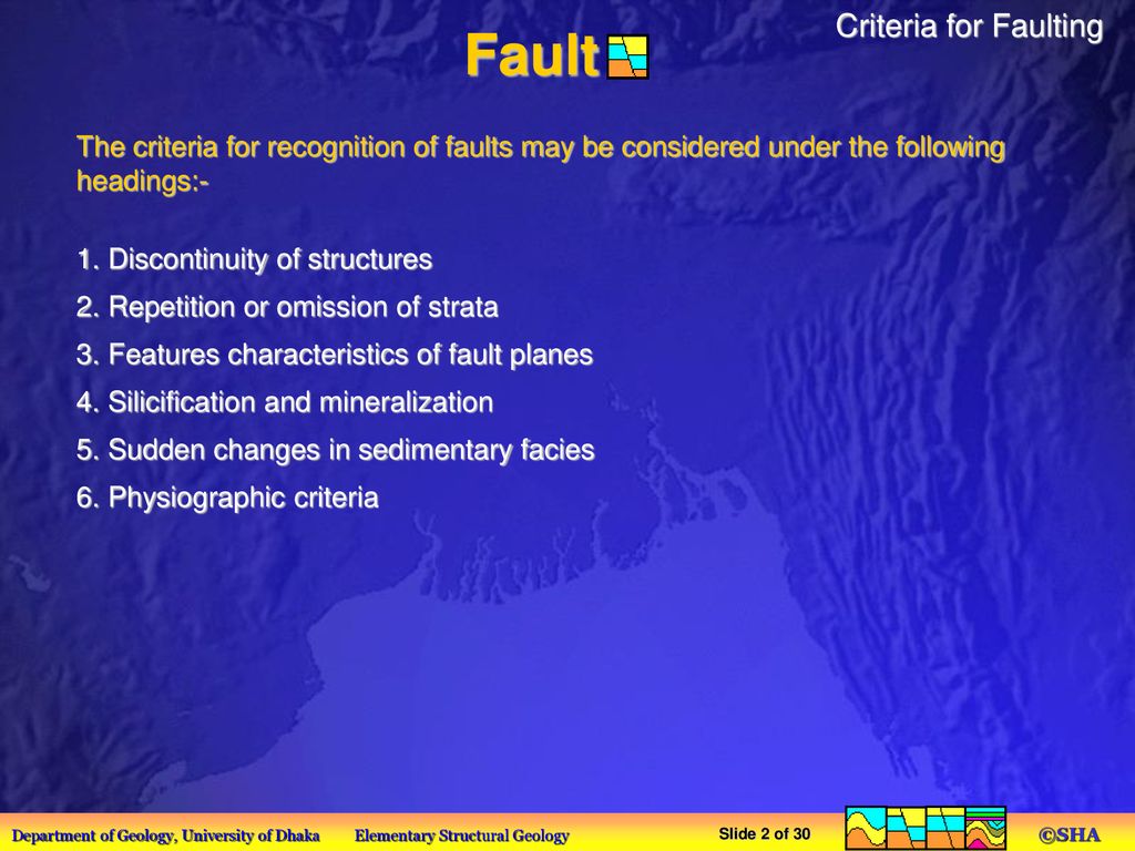 Criteria for Faulting The criteria for recognition of faults may be considered under the following headings:-