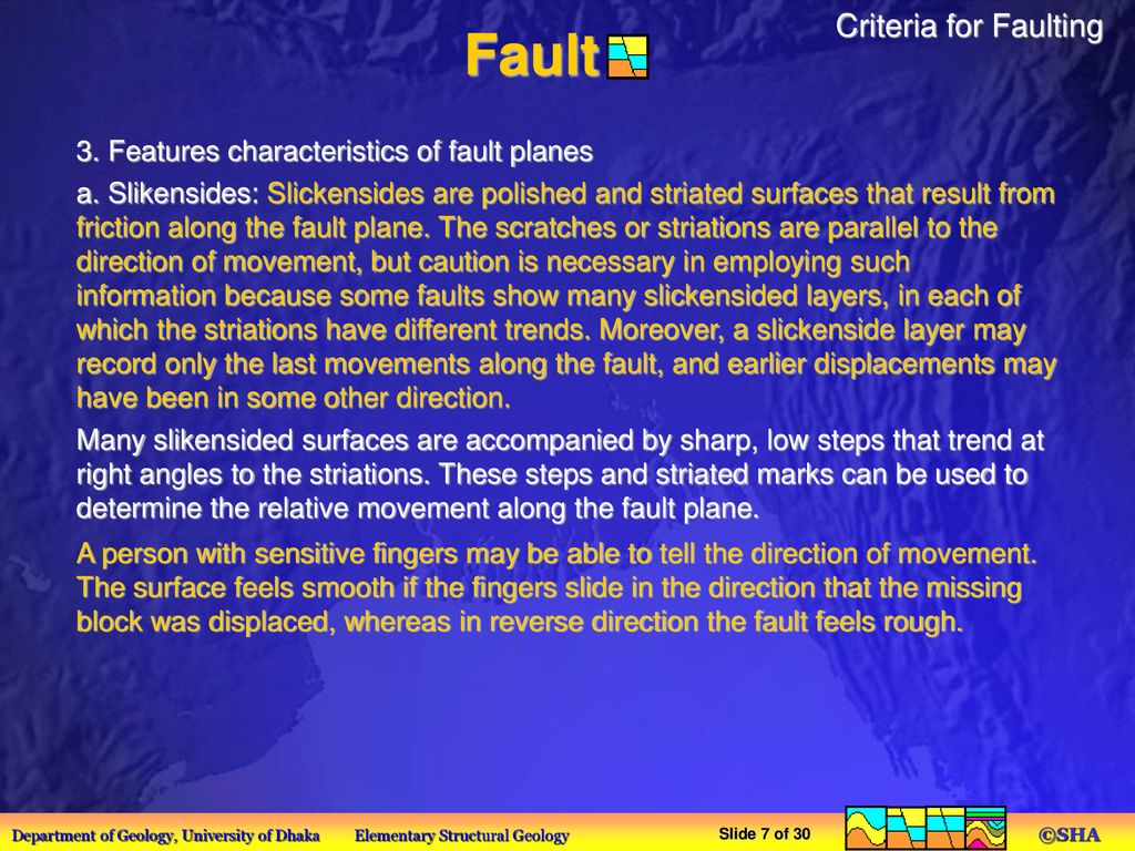 Criteria for Faulting 3. Features characteristics of fault planes