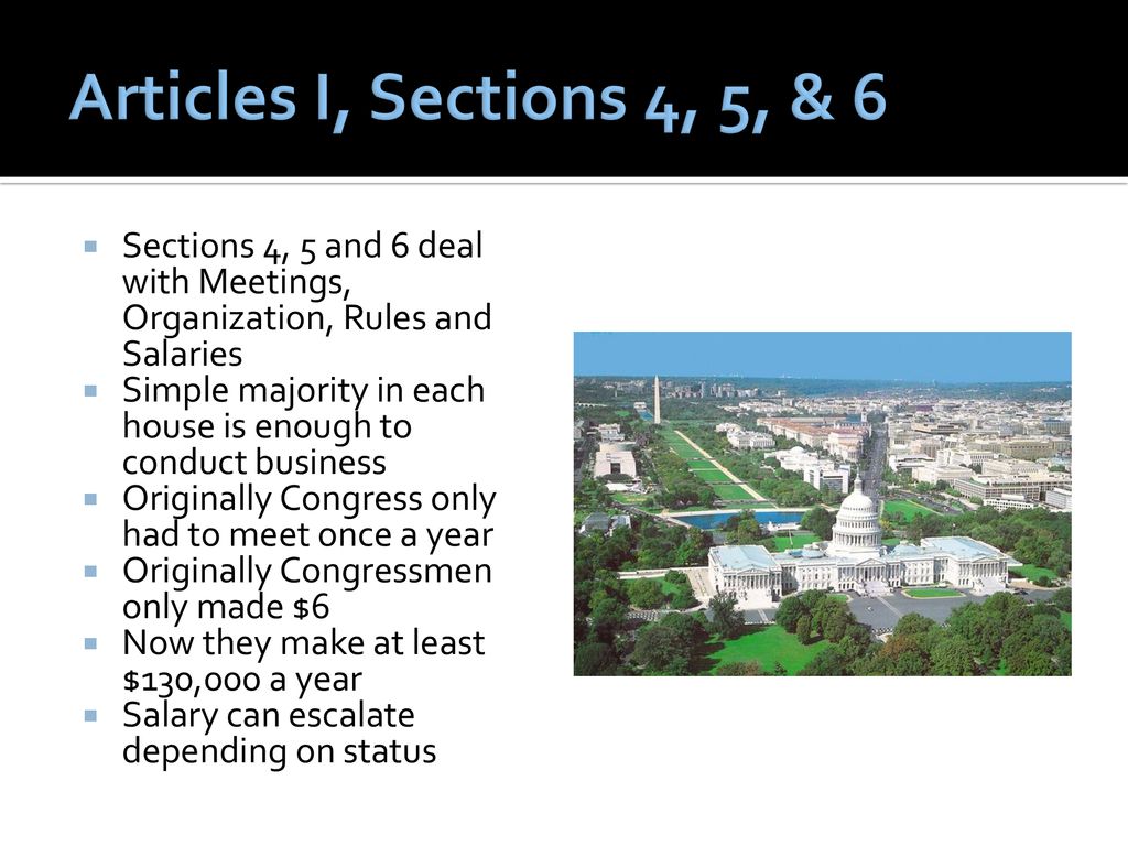 Articles I, Sections 4, 5, & 6 Sections 4, 5 and 6 deal with Meetings, Organization, Rules and Salaries.