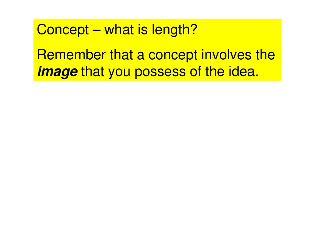Concept – what is length