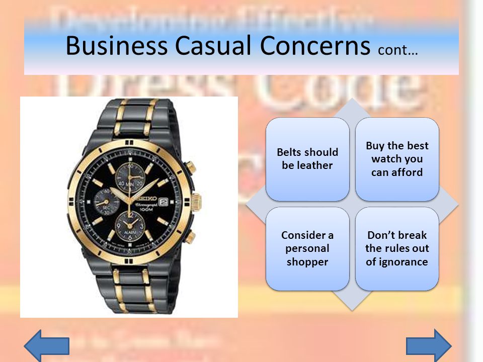 Business Casual Concerns cont…