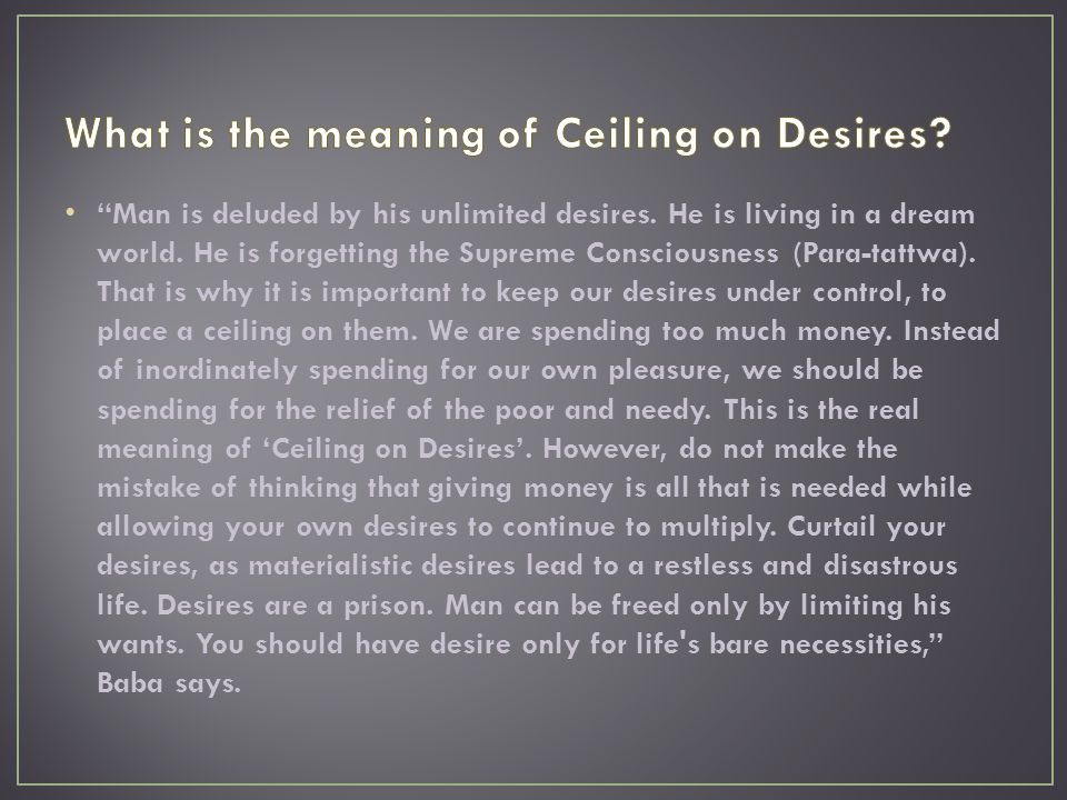 Ceiling On Desires Sspsc 22nd June Ppt Video Online Download