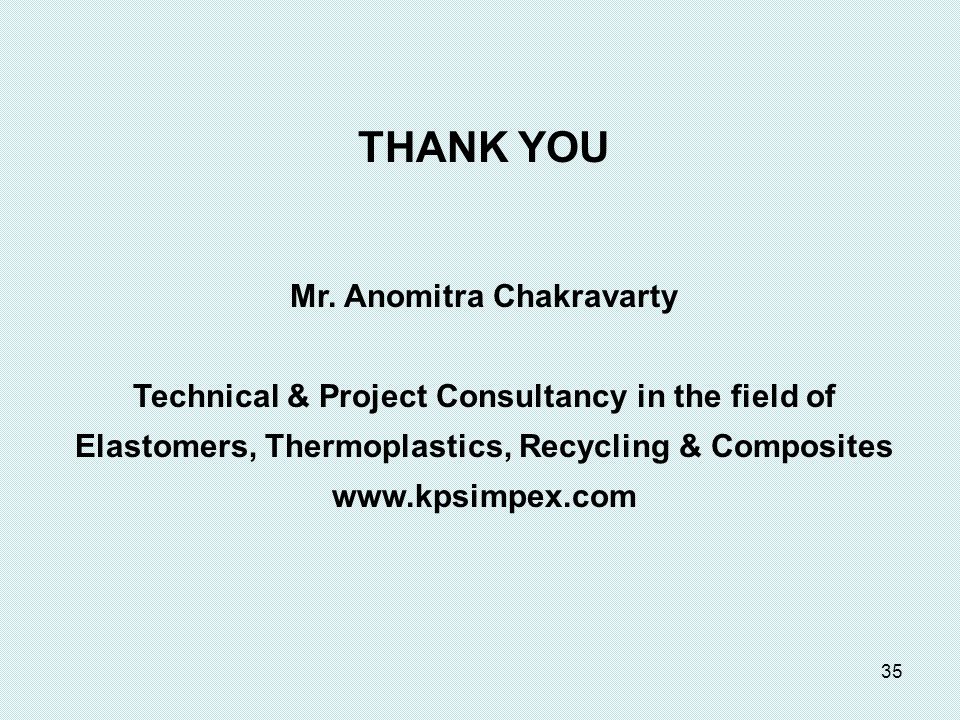 THANK YOU Mr. Anomitra Chakravarty