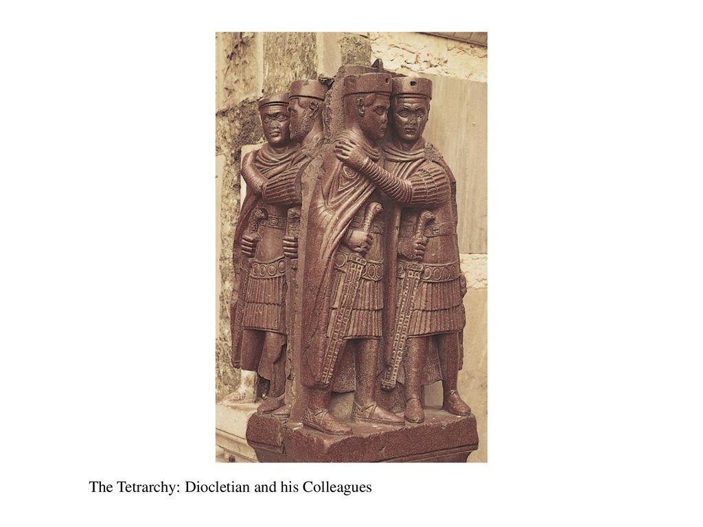 The Tetrarchy: Diocletian and his Colleagues