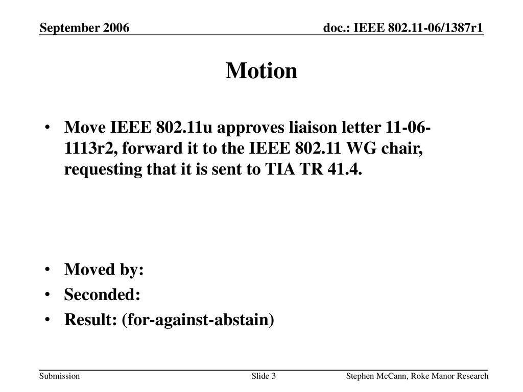September 2006 doc.: IEEE /1387r1. September Motion.